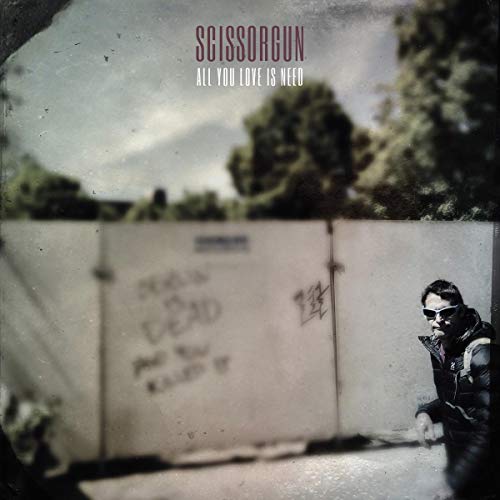 Scissorgun - All You Love Is Need [CD]