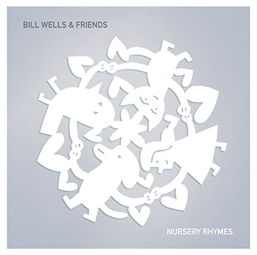 Vinyl record titled "Wells Bill & Friends - Nursery Rhymes" with a visible record label.