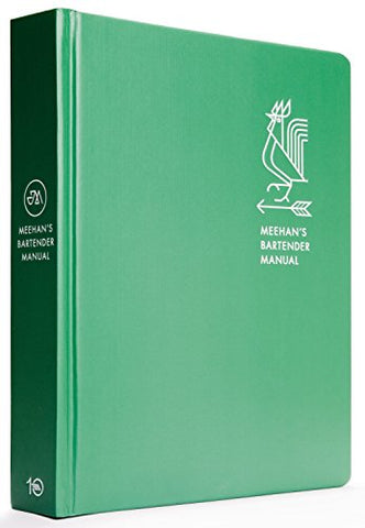 Meehan's Bartender Manual: A Cocktail Handbook for Hosts