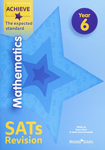 Achieve Mathematics SATs Revision The Expected Standard Year 6 (Achieve Key Stage 2 SATs Revision)