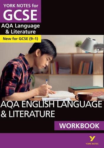 York Notes for GCSE (9-1): AQA English Language & Literature WORKBOOK - The ideal way to catch up, test your knowledge and feel ready for 2021 ... ready for 2022 and 2023 assessments and exams