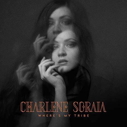 Album cover with a black-and-white portrait and orange text "Charlene Soraia Where's My Tribe".