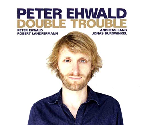 Peter Ehwald - Double Trouble [CD]