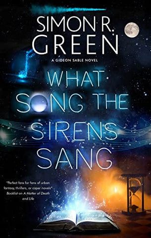 What Song the Sirens Sang: 3 (A Gideon Sable novel)