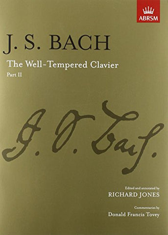 The Well-Tempered Clavier, Part II: [paper cover] (Signature Series (ABRSM))