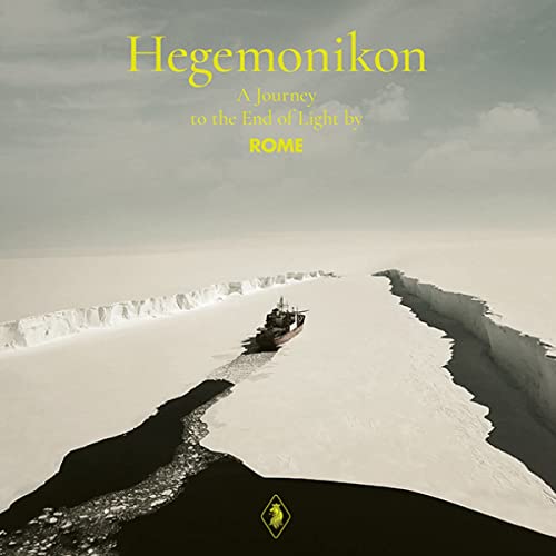 Rome - Hegemonikon: A Journey To The End Of Light [VINYL]