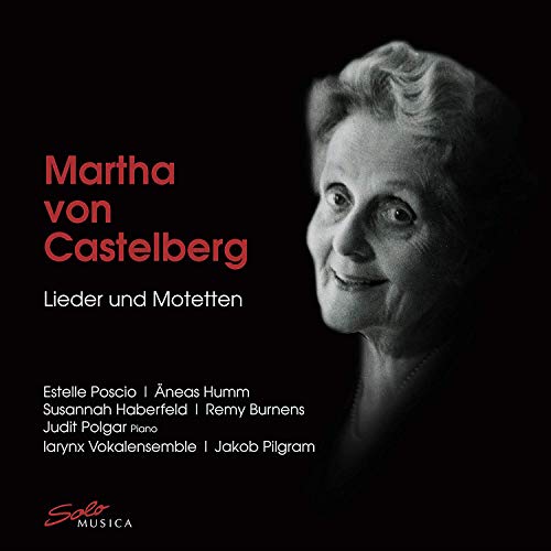 Larynx Vokalensemble - Martha Von Castelberg: Lieder Und Motetten [CD]