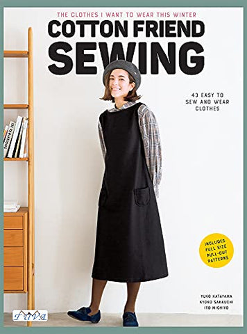 Cotton Friend Sewing: Easy to Make Clothes to Sew and Wear Quickly: 43 Easy to Sew and Wear Clothes