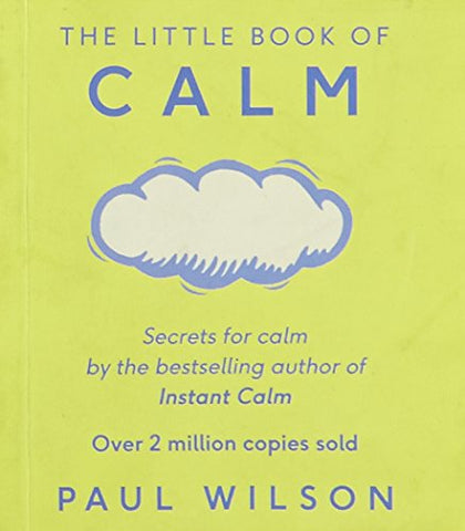 The Little Book Of Calm: The Two Million Copy Bestseller