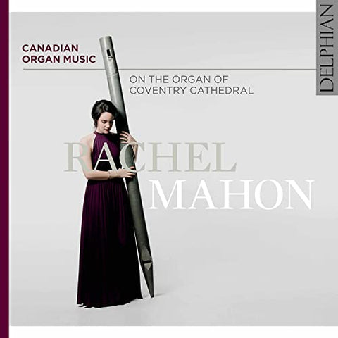 Rachel Mahon - Canadian Organ Music [CD]