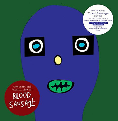 Blood Sausage - The Short and Painful Life of  [VINYL]