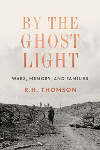 By the Ghost Light: Wars, Memory, and Family