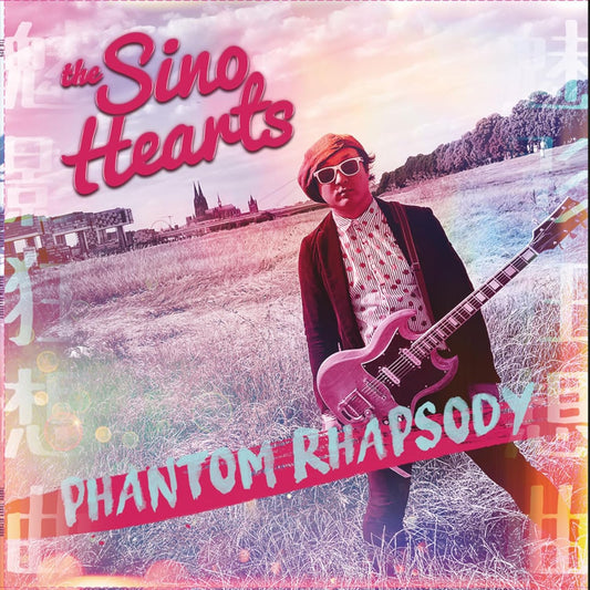 The Sino Hearts - Phantom Rhapsody [VINYL]