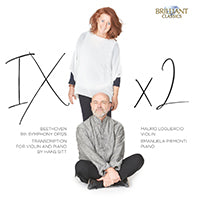 Mauro Loguercio/emanuela Piemo - Beethoven: 9th Symphony Op.125 / Transcription For Violin And Piano By Hans Sitt [CD]
