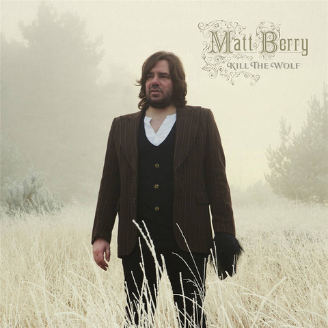 Matt Berry - Kill The Wolf - 10th Anniversary Deluxe 2LP [VINYL]