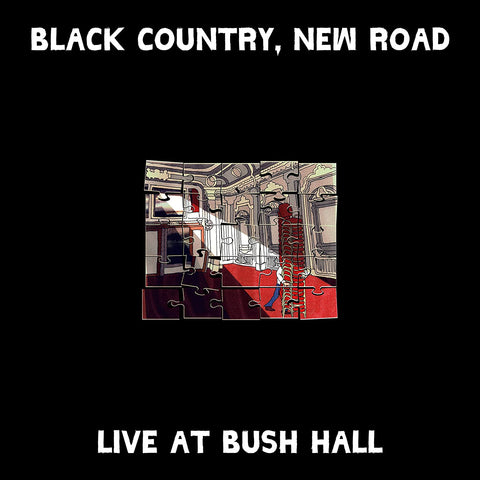 Live at Bush Hall - Black Country, New Road [VINYL]