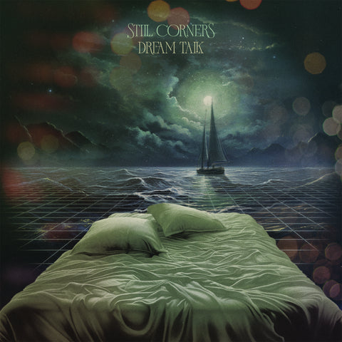 Still Corners - Dream Talk (Coke Bottle Green LP) [VINYL] Pre-sale 05/04/2024
