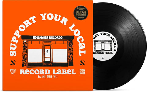 Various Artists + Ed Banger - Support Your Local Record Label (Best Of Ed Banger Records) [VINYL]