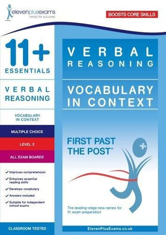 11+ Essentials Verbal Reasoning: Vocabulary in Context Level 3 (First Past The Post)