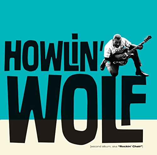 Howlin Wolf - Second Album. Aka Rockin Chair [CD]