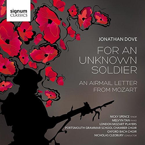 London Mozart Playersmelvyn Tannicholas Cleobury - Jonathan Dove: For An Unknown Soldier; An Airmail Letter from Mozart [CD]
