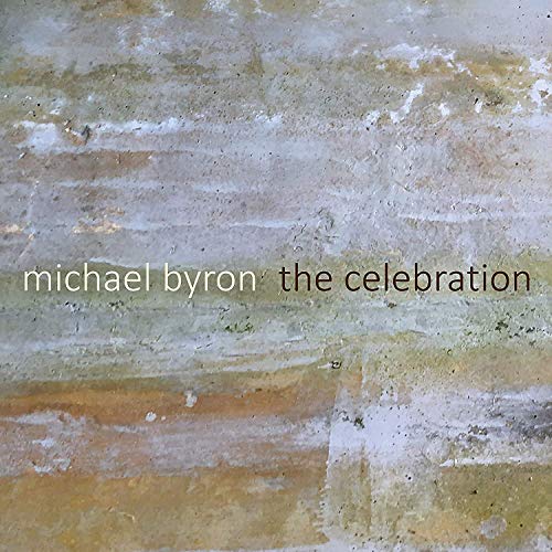 "CD album cover with 'Michael Byron The Celebration' text on a textured, beige background."