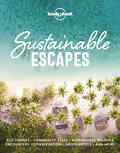 Sustainable Escapes (Lonely Planet)