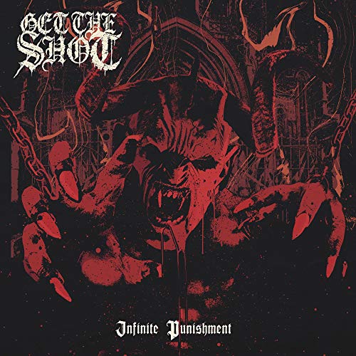 Get The Shot - Infinite Punishment [CD]