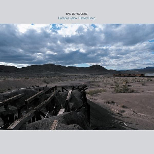 Sam Dunscombe - OUTSIDE LUDLOW / DESERT DISCO [VINYL]