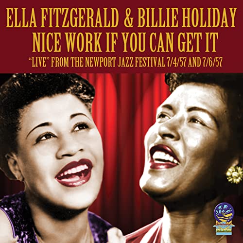 Ella Fitzgerald & Billie Holiday - Nice Work If You Can Get It [CD]