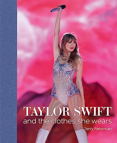 Taylor Swift: and the clothes she wears (the clothes they wear)
