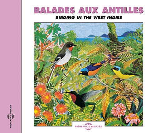 Balade Aux Antilles - Birding In The West Indies [CD]