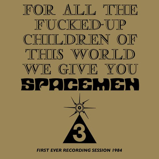 Spacemen 3 - For All the Fucked Up Children of This World [CD]