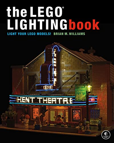 LEGO Lighting Book, The: Light Your LEGO Models!