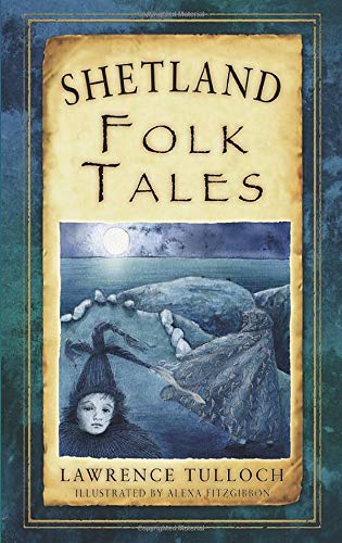 Shetland Folk Tales (Folk Tales: United Kingdom)