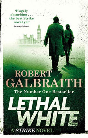 Lethal White: Cormoran Strike Book 4