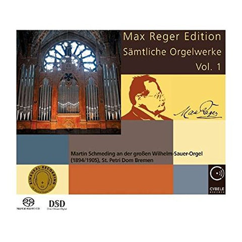 Martin Schmeding - Max Reger Edition  Complete Organ Works Vol 1 [CD]