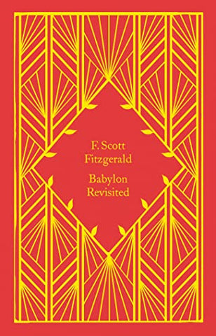 Babylon Revisited: Scott F. Fitzgerald (Little Clothbound Classics)