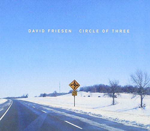 David Friesen - Circle Of Three [CD]