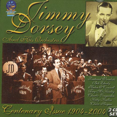 Jimmy Dorsey - Centenary Issue: 1904-2004 [CD]