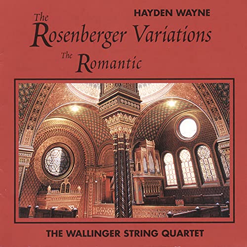 Hayden Wayne & Wallinger String Quartet - Rosenberger Variations: The Romantic [CD]