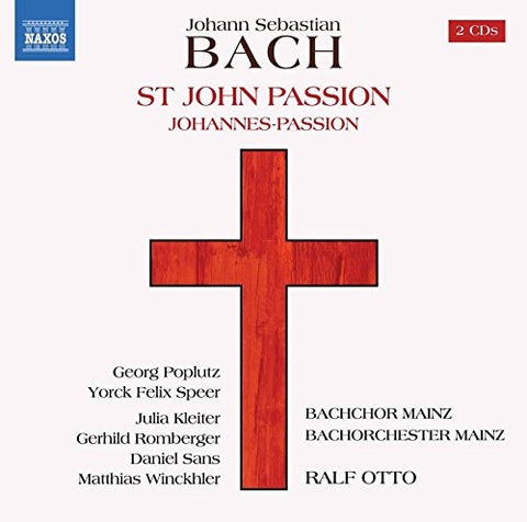 Bachchor Meinz/otto - Johann Sebastian Bach: St. John Passion [CD]