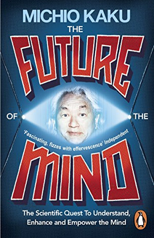 The Future of the Mind: The New Mind's Eye by Huber, Jack (2013) Paperback