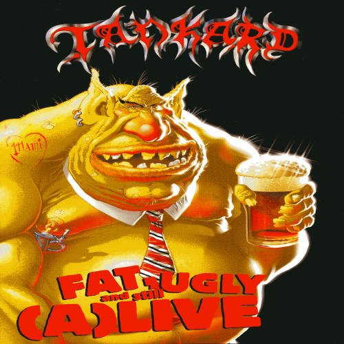 Tankard: Fat, Ugly And Still [DVD]