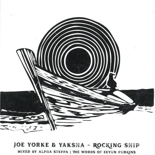Joe Yorke  Yaksha & Alpha Step - Rocking Ship / Wrecking Ship [7\"] [VINYL]