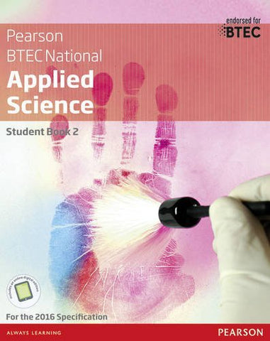 BTEC National Applied Science Student Book 2 (BTEC Nationals Applied Science 2016)