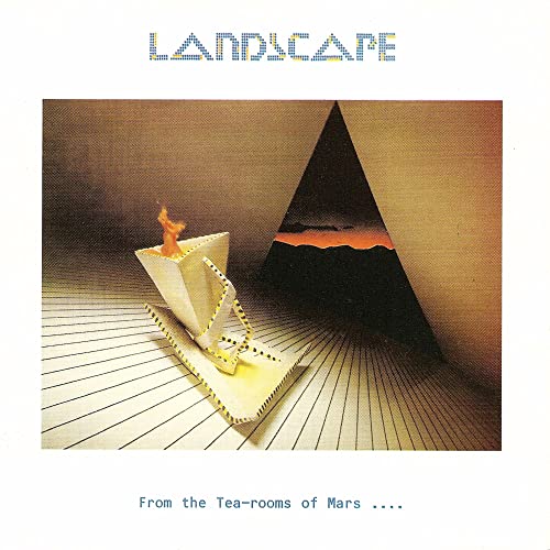 Landscape - From The Tea Rooms of Mars...To The Hell Holes Of Uranus [VINYL]
