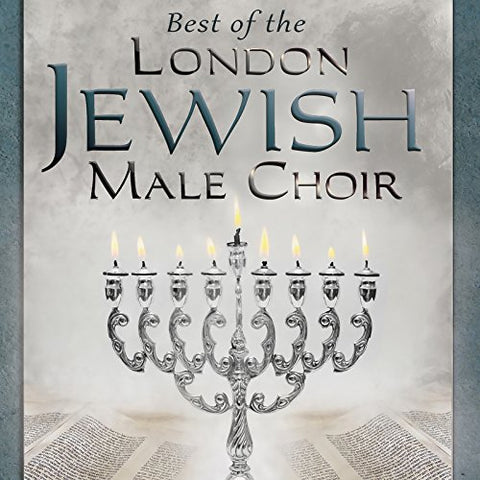 London Jewish Male Choir - Best Of The London Jewish Male Choir [CD]