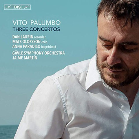 Anna Paradiso - Palumbo: Three Concertos [Anna Paradiso; Mats Olofsson; Dan Laurin; Gävle Symphony Orchestra; Jaime Martín] [Bis: BIS2255] Audio CD