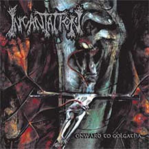 Incantation - Onward To Golgotha [CD]